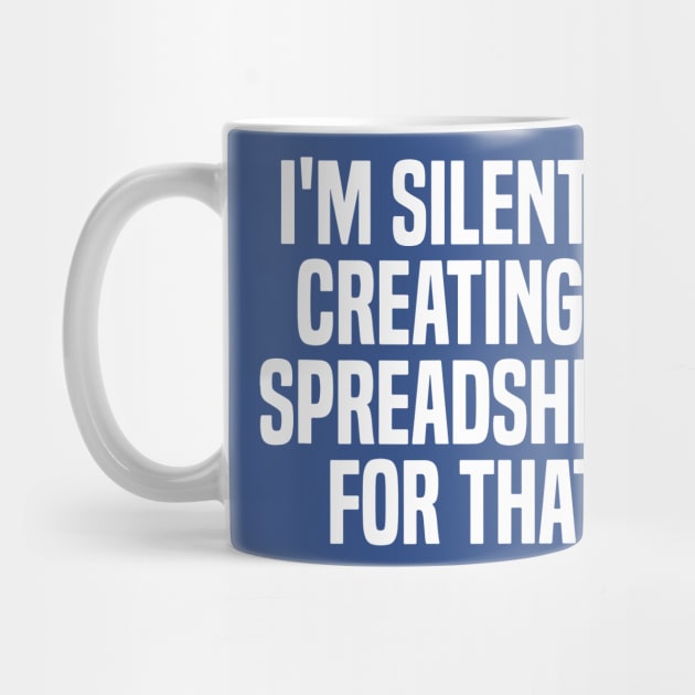 I'm Silently Creating A Spreadsheet For That 2 by thihthaishop